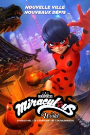 Miraculous World : Shanghai, la légende de Ladydragon